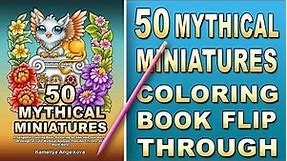 50 MYTHICAL MINIATURES - Adult Coloring Book Flip Through, Mythical Creatures Easy Coloring Book
