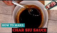 HOW TO MAKE AUTHENTIC & TASTY CHAR SIU SAUCE