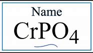 How to Write the Name for CrPO4
