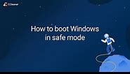 How to boot Windows in safe mode