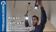 How to install downlighters/downlights. LED downlight installation.