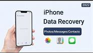 iPhone Data Recovery: How to Recover Lost iPhone Photos/Messages/Contacts 2023 (iOS 16)