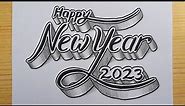 3D Drawing Calligraphy Happy New Year 2023 For Beginners / How To Write Art On Paper / Draw Easy