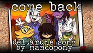 DELTARUNE - "Come Back" Original Song by MandoPony