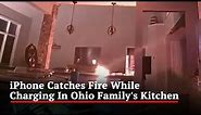iPhone Catches Fire While Charging In Ohio Family's Kitchen