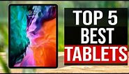 TOP 5: Best Tablets 2021