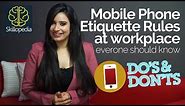 Mobile Phone Etiquette At Workplace - 6 Basic Rules - Skillopedia - Telephone Skills