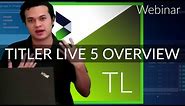Titler Live 5 Overview | NewBlue Webinar