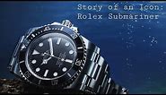 Story of an Icon: Rolex Submariner History