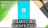 Download Mode SAMSUNG Galaxy S21+ - Flash Mode / Odin Mode