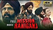 Mission Raniganj (2023) Hindi Full Movie In 4K UHD | Starring Akshay Kumar, Parineeti Chopra