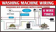 WASHING MACHINE COMPLETE WIRING! WASHING MACHINE WIRING WITH 6 WIRE WASH TIMER