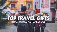 40 Best Travel Gift Ideas For Frequent Travelers