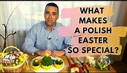 What Makes a Polish Easter Special?