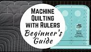 The Beginner's Guide to Machine Quilting with Rulers - Introducing Shorty