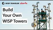 Build Your Own WISP Towers - WISP Traveler Shorts