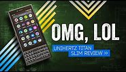 Unihertz Titan Slim Review: At Least It's Cheap