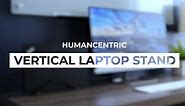 HumanCentric Vertical Laptop Stand for Desks (Matte Black) | Adjustable Holder to Dock Apple MacBook, MacBook Pro, and Other Laptops to Organize Work & Home Office