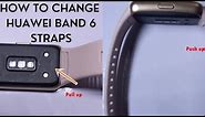 How to Change Huawei Band 6 and Honor Band 6 Straps