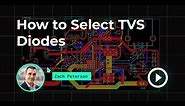 TVS Diode Selection for Your PCB