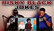 😂😂 Family Guy Risky Black Jokes Compilation - (TRY NOT TO LAUGH)