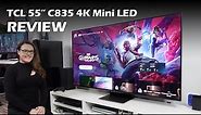 TCL Mini LED C835 Google TV Review | 55inch 4K Gaming Display