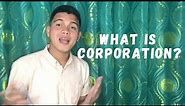 What is Corporation?