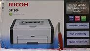 RICOH SP200 Black& White Laser Printer Unboxing