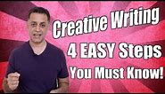 Creative Writing - 4 Easy Steps An Essay Writer Must Know!