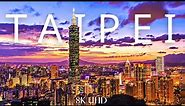 Taipei, Taiwan 🇹🇼 in 8K ULTRA HD 60 FPS. Collection of Drone & Aerial Footage