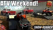 SnowRunner: 4-Wheeler WEEKEND TRIP!! ATV RACING ADVENTURE! TC & Camodo