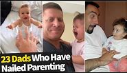 23 Dads Who Have Nailed Parenting 2023 | Funny Dads & Babies