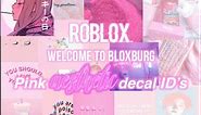 Pink aesthetic decal ID'S | roblox Welcome to bloxburg