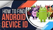 How to find your Android Device ID