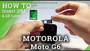 How to Insert SIM and SD in MOTOROLA Moto G6 - Set Up SIM & SD |HardReset.Info