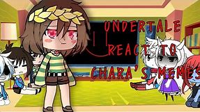 Undertale react to Chara's meme |Part 1?|