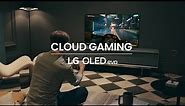 2023 LG OLED evo | Cloud Gaming