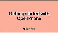Product Demo | Getting started with OpenPhone