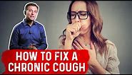 How To Fix a Chronic Cough Explained By Dr.Berg
