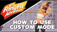 How To Use Custom Mode And Build Your Own Workout Playlist In Ring Fit Adventure (Nintendo Switch)
