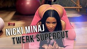 Nicki Minaj Twerk Supercut
