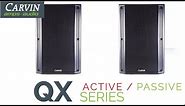 Carvin QX15 Series Active/Passive Loudspeakers