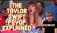 The Taylor Swift Psyop explained.