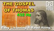 Gospel of Thomas | 432 Hz | Gnostic Gospel | Secret Sayings of Jesus | Read Along