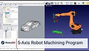 5-Axis Robot Machining Program - RoboDK