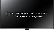 DIY Quick Fixes for Samsung TV Black Screen of Death | HackerNoon