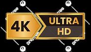 4k Ultra Hd Video Resolution Background Button, 4k Ultra Hd Text, 4k Ultra Hd Logo, 4k Ultra Hd Resolution Logo PNG and Vector with Transparent Background for Free Download