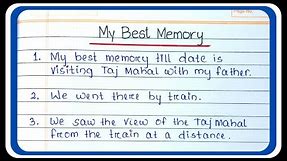 My Best Memory Essay in English || Ten Lines on My Best Memory