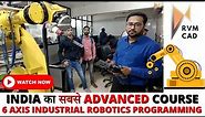6-Axis FANUC Industrial Robot PROGRAMMING| FREE CLASS FOR INDUSTRIAL ROBOTICS | RVM CAD