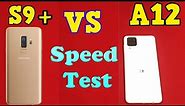 Samsung Galaxy S9+ vs A12 - Speed test